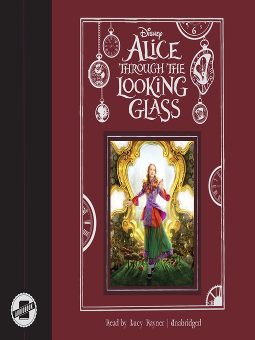 Title details for Alice through the Looking Glass by Disney Press - Available